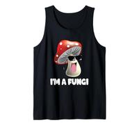 I'm A Fun Guy Fungi Mushroom Mycology Mushrooms Tank Top