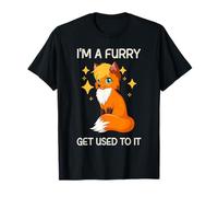 Im A Furry Get Use To It Cute Furry T-Shirt