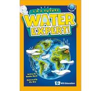 I'm A Future Water Expert!: 0 (I'm A Future Scientist!)