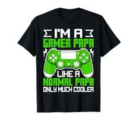 I'm A Gamer Papa Like Normal Papa Only Much Cooler T-Shirt