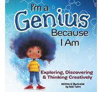 I'm a Genius Because I Am: Exploring, Discovering and Thinking Creatively: 2