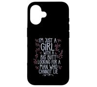 I'M A GIRL WITH A BIG BUTT LOOKING MAN WHO CANNOT LIE Meme Case for iPhone 16
