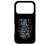 I'M A GIRL WITH A BIG BUTT LOOKING MAN WHO CANNOT LIE Meme Case for iPhone 17 Pro