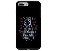 I'M A GIRL WITH A BIG BUTT LOOKING MAN WHO CANNOT LIE Meme Case for iPhone 7 Plus/8 Plus