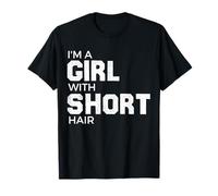 I'm a girl with short hair, yes i'm a girl with short hair T-Shirt