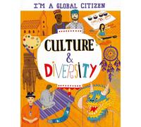 I'm a Global Citizen: Culture and Diversity