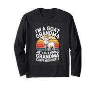 Im A Goat Grandma Just Like A Normal Grandma Except Much Long Sleeve T-Shirt