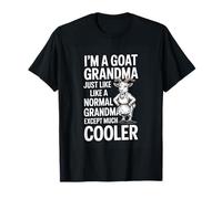 Im A Goat Grandma Just Like Like A Normal Grandma Except T-Shirt