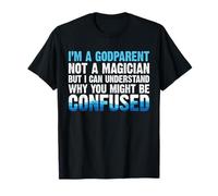 Im A Godparent Not A Magician Baptism Christian T-Shirt