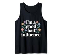 I'm A Good Bad Influence Energy Mischief - Tank Top