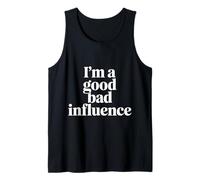 I'm A Good Bad Influence Energy Mischief |- Tank Top