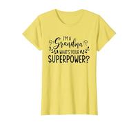 I'm A Grandma What's Your Superpower T-Shirt, Women, Lemon Yellow, Large