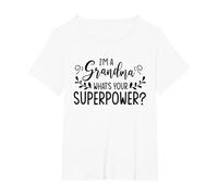 I'm A Grandma What's Your Superpower T-Shirt, Women's Plus, White, 3X