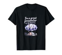 Im a Great Presenter in My Dreams Office Meeting Humor T-Shirt