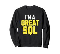 I'm A Great SQL, Funny Introvert Saying Inbound Marketing Sweatshirt