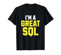 I'm A Great SQL, Funny Introvert Saying Inbound Marketing T-Shirt