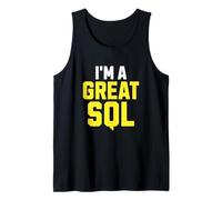 I'm A Great SQL, Funny Introvert Saying Inbound Marketing Tank Top