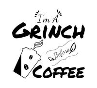 I'm a Grinch Before Coffee Vinyl Wall Decals 42x44.7cm Wall beautification Black