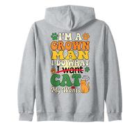 I'm A Grown Man I Do What My Cat Wants Funny Pet Humor Zip Hoodie