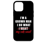 I'm a Grown Man I Do What... My Cats Want Humor Case for iPhone 12 mini