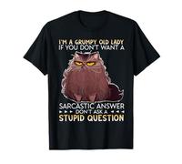 I'm A Grumpy Old Lady If you don't want a Sarcastic Answer T-Shirt