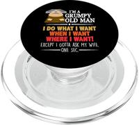 I'm A Grumpy Old Man I Do What I Want When I Want Funny PopSockets PopGrip for MagSafe