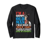 I'm A Grumpy Old Man was Born in July 1947 and 79 Years Old Long Sleeve T-Shirt
