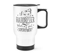 I'm A Hairdresser What's Your Superpower Travel Mug Cup with Handle