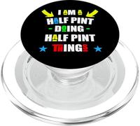I'm A Half Pint Doing Half Pint Things Cute Half Pint PopSockets PopGrip for MagSafe
