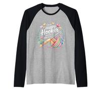 I'm A Happy Hooker and Have The Balls to Prove It - Raglan Baseball Tee