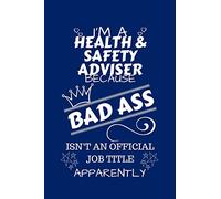 I'm A Health And Safety Adviser Because BAD ASS Isn't A Job Title Apparently: Perfect Gag Gift For A Health And Safety Adviser Who Happens To Be A Bad ... | Office | Work | Job | Humour and Banter |