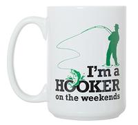 I'm a Hooker on the Weekends Mug - Fishing Mug - 15 oz Funny Deluxe Large Double-Sided Mug