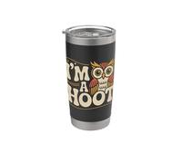 I'm a Hoot. Funny Stainless Steel Insulated Tumbler