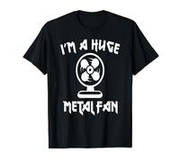 Im A Huge Metal Fan - Funny Heavy Metal Novelty T-Shirt