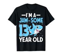 I'm A Jaw-Some 13 Year Old Shark Lover 13th Birthday T-Shirt
