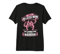 I'm A Jiu Jitsu Mom Like A Normal Mom Only Raising A Warrior Premium T-Shirt