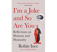 I'm a Joke and So Are You: Reflections on Humour and Humanity (Main)