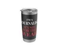 I'm A Journalist It's Not for The Weak - Journalist Stainless Steel Insulated Tumbler