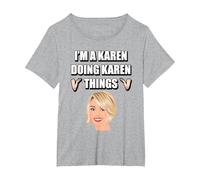 I'm A Karen Doing Karen Things Name Funny T-Shirt, Women's Plus, Heather Grey, 4X
