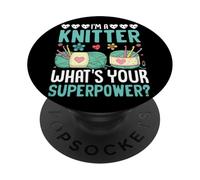 I'm A Knitter What's Your Superpower Creative PopSockets Adhesive PopGrip