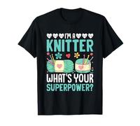 I'm A Knitter What's Your Superpower Creative T-Shirt
