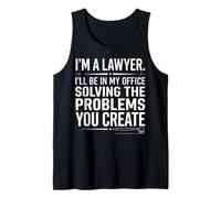 I'm A Lawyer Solving The Problems You Create Gavel Artwork Tank Top