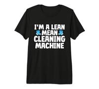 Im a Lean Mean Cleaning Machine Cleaning Premium T-Shirt