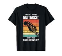 I'm A Left Handed Guitarist What's Your Superpower Guitar T-Shirt