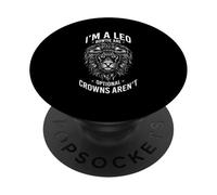 I'M A LEO BOWTIE ARE OPTIONAL CROWNS AREN'T PopSockets Adhesive PopGrip