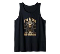 I'm A Leo My SHINE'S Non-NEGOTIABLE Tank Top