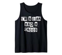 I'm a Liar and a Crook Tank Top