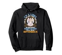 Im A Libra September 25 I Can Be The Best Thing in Your Life Pullover Hoodie