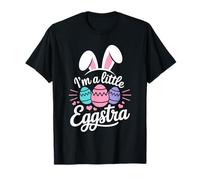I'm A Little Eggstra Funny Easter Bunny Eggs Pun T-Shirt