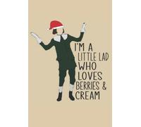 I'm A Little Lad Who Loves Berries And Cream Funny Chrsitmas Little Lad Dance